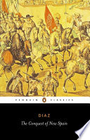 The conquest of New Spain / by Bernal Diaz ; translated [from the Spanish]by J.M. Cohen.