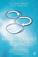 Management science : decision making through systems thinking / Hans G. Daellenbach, Donald C. McNickle.