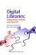 Digital libraries : integrating content and systems / Mark Dahl, Kyle Banerjee and Michael Spalti.