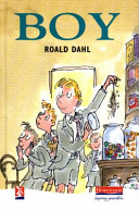 Boy : tales of childhood / Roald Dahl.