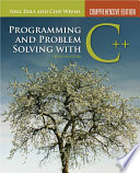 Programming and problem solving with C++ : comprehensive edition / Nell Dale, Chip Weems.