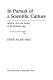 In pursuit of a scientific culture : science, art, and society in the Victorian Age / Peter Allan Dale.