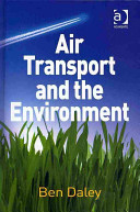 Air transport and the environment / Ben Daley.