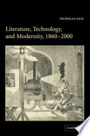 Literature, technology, and modernity, 1860-2000.