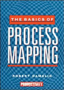 The basics of process mapping / Robert Damelio.