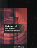 Dictionary of media and communications / Marcel Danesi.