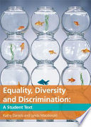 Equality, diversity and discrimination : a student text / Kathy Daniels and Lynda Macdonald.