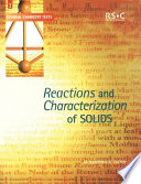 Reactions and characterization of solids / Sandra E. Dann.