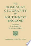 Domesday geography of South-West England / by H. C. Darby and R. W. Finn.