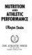 Nutrition and athletic performance.