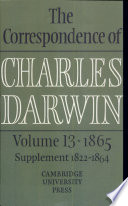 The correspondence of Charles Darwin edited by Frederick Burkhardt ... [et al.].