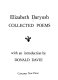 Collected poems (of) Elizabeth Daryush ; with an introduction by Donald Davie.