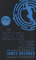The death cure / James Dashner.