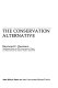 The conservation alternative / (by) Raymond F. Dasmann.