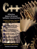 C [plus plus] : effective object-oriented software construction : concepts, principles, industrial strategies, and practices / Kayshav Dattatri.
