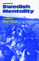 Swedish mentality / Åke Daun ; translated by Jan Teeland foreword by David Cooperman.