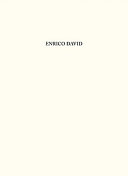 Enrico David / notes by Enrico David and Simon Thompson.