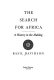 The search for Africa : a history in the making / Basil Davidson.