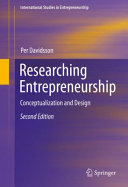 Researching entrepreneurship : conceptualization and design / Per Davidsson.