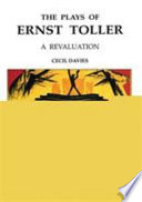 The plays of Ernst Toller : a revaluation / Cecil Davies.
