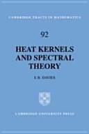 Heat kernels and spectral theory / E.B. Davies.
