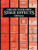 Create your own stage effects / Gill Davies.