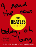 The Beatles lyrics / Hunter Davies.