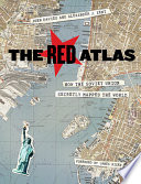 The red atlas : how the Soviet Union secretly mapped the world / John Davies, Alexander J. Kent ; foreword by James Risen.