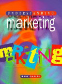 Understanding marketing / Mark A. P. Davies.