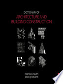 Dictionary of architecture and building construction / Nikolas Davies and Erkki Jokiniemi.