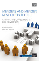 Mergers and merger remedies in the EU : assessing the consequences for competition / Stephen Davies, Bruce Lyons.
