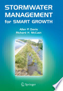 Stormwater management for smart growth / Allen P. Davis and Richard H. McCuen.