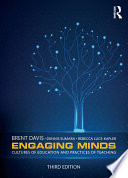 Engaging minds cultures of education and practices of teaching / Brent Davis, Dennis Sumara and Rebecca Luce-Kapler.