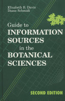 Guide to information sources in the botanical sciences / Elisabeth B. Davis and Diane Schmidt.