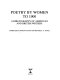 Poetry by women to 1900 : a bibliography of American and British writers / compiled by Gwenn Davis and Beverly A. Joyce.