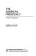 The American presidency : a new perspective / James W. Davis.