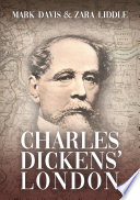 Charles Dickens' London Mark Davis, Zara Liddle.