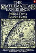 The mathematical experience / Philip J. Davis, Reuben Hersh ; with an introduction by Gian-Carlo Rota.