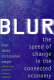 Blur : the speed of change in the connected economy / Stan Davis, Christopher Meyer.