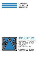 Implicature : intention, convention, and principle in the failure of Gricean theory / Wayne A. Davis.