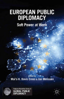 European public diplomacy : soft power at work / edited by Mai'a K. Davis Cross and Jan Melissen.