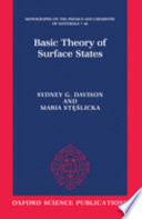 Basic theory of surface states / Sydney G. Davidson, Maria St¸e´slicka.