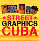 Street graphics Cuba / Barry Dawson.