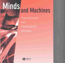 Minds and machines : connectionism and psychological modeling / Michael R.W. Dawson.