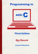 Programming in ANSI C Ray Dawson.