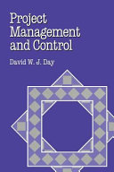 Project management and control / David W. J. Day.