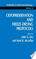 Cryopreservation and Freeze-Drying Protocols edited by John G. Day, Michael W. Pennington.