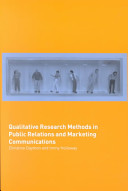 Qualitative research methods in public relations and marketing communications / Christine Daymon and Immy Holloway.