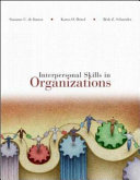 Interpersonal skills in organizations /.