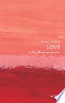 Love : a very short introduction / Ronald de Sousa.